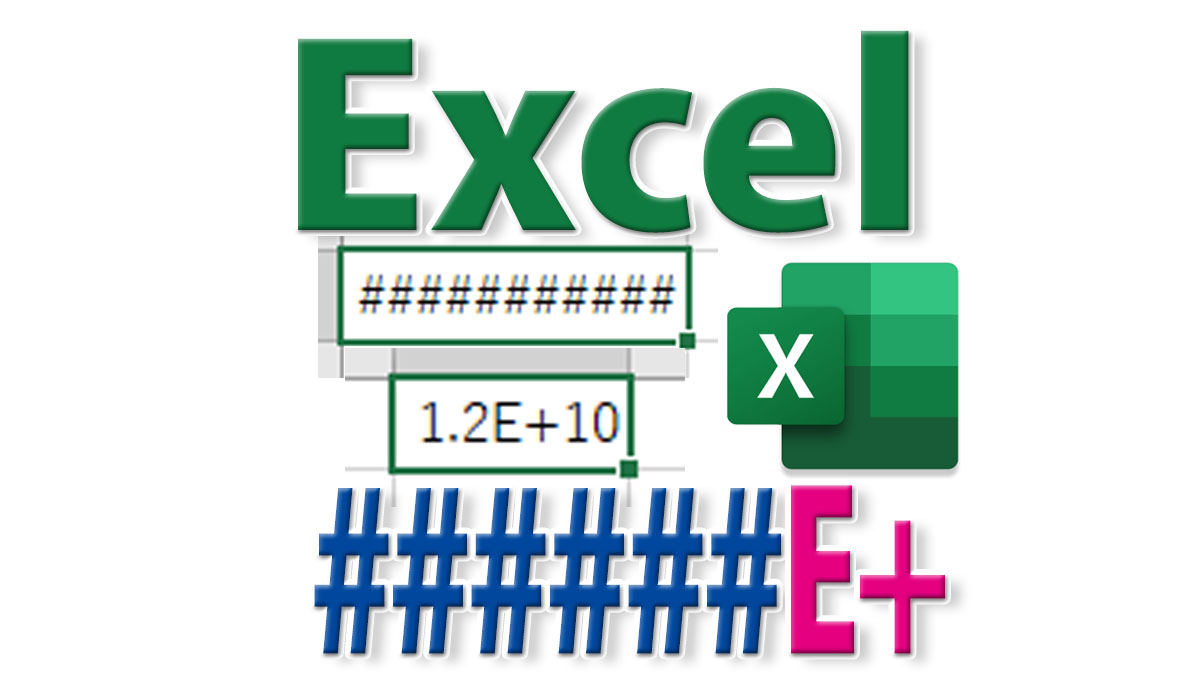 Excelで日付や桁数の多い数字が####やE+などに変換される原因と直し方